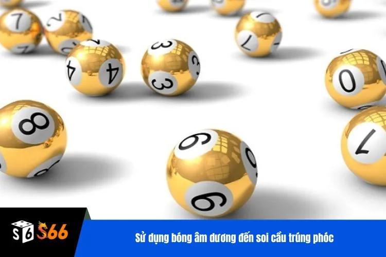 Sử dụng bóng âm dương đến soi cầu trúng phóc