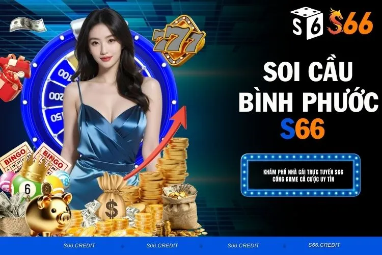 Soi Cầu Bình Phước Miễn Phí Chính Xác Nhất Hiện Nay