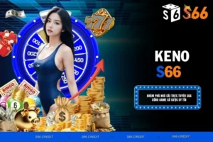 Keno – Trò Chơi Hấp Dẫn Từng Giây, Hồi Hộp Từng Kết Quả